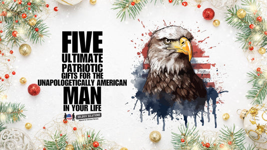 Five Ultimate Patriotic Gifts for the Unapologetically American Man in Your Life
