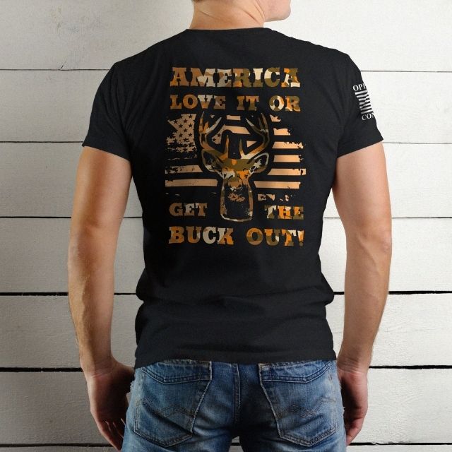 Back graphic of America Love It or Get the Buck Out patriotic tee