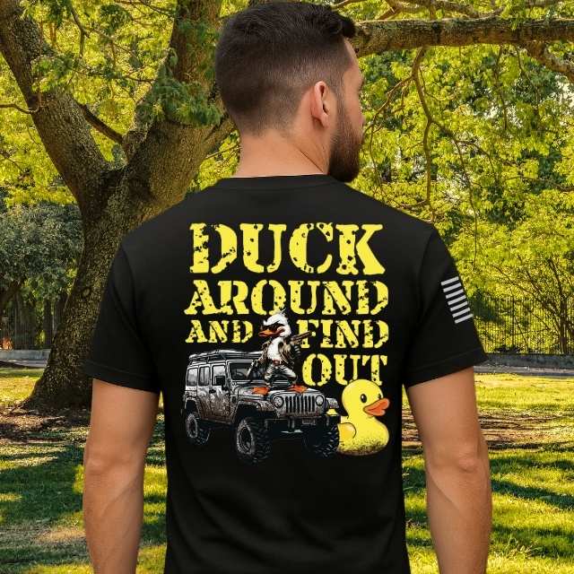Jeep Duck Around and Find Out men's shirt with duck on Jeep back graphic