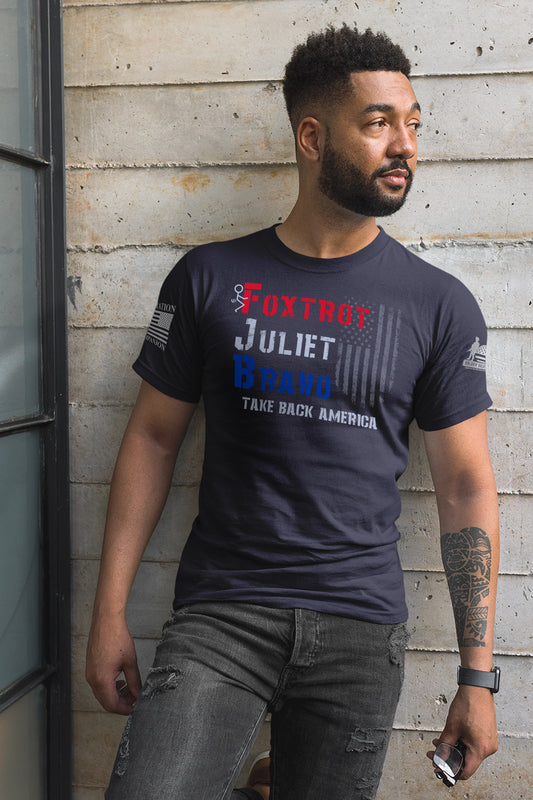 Foxtrot Juliet Bravo men’s t-shirt with distressed American flag and bold Take Back America message.