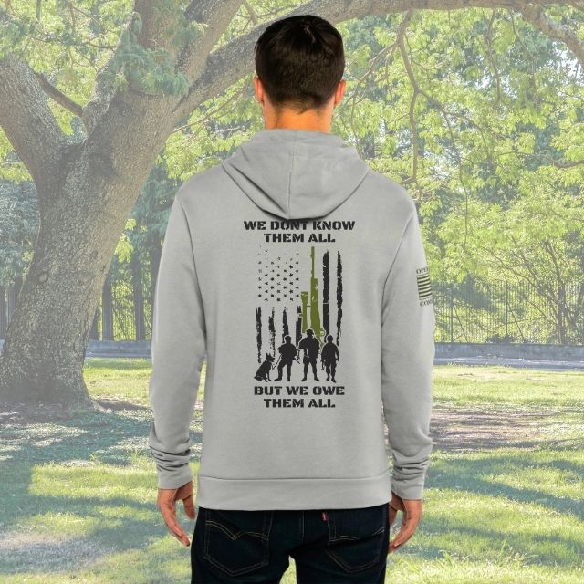 Men's tribute hoodie with We Don’t Know Them All But We Owe Them All military graphic