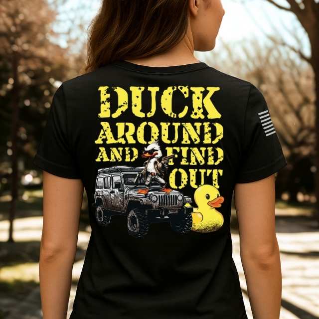 Back view of women’s “Duck Around and Find Out”patriotic jeep t-shirt with duck, Jeep, and yellow distressed print