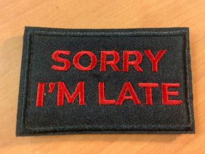 Sorry I'm Late Patch