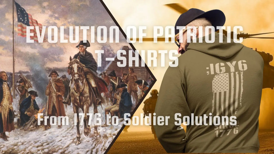 The Evolution of Patriotic T-Shirts: From 1776 to Soldier Solutions