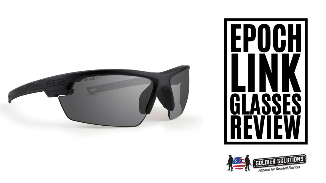 Epoch Link Tactical Glasses Review – Shatter-Resistant ANSI Z87.1 Certified Eyewear Available at Soldier Solutions, Veteran-Owned Patriotic Gear Brand