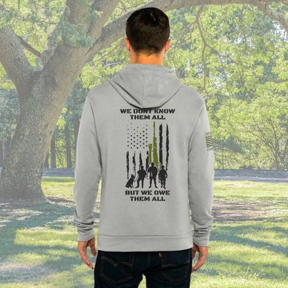 Men's tribute hoodie with We Don’t Know Them All But We Owe Them All military graphic