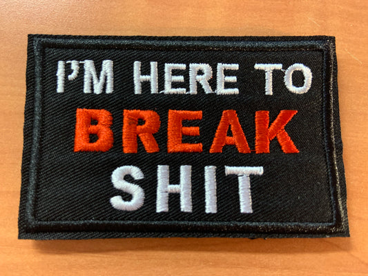 Break Shit Patch