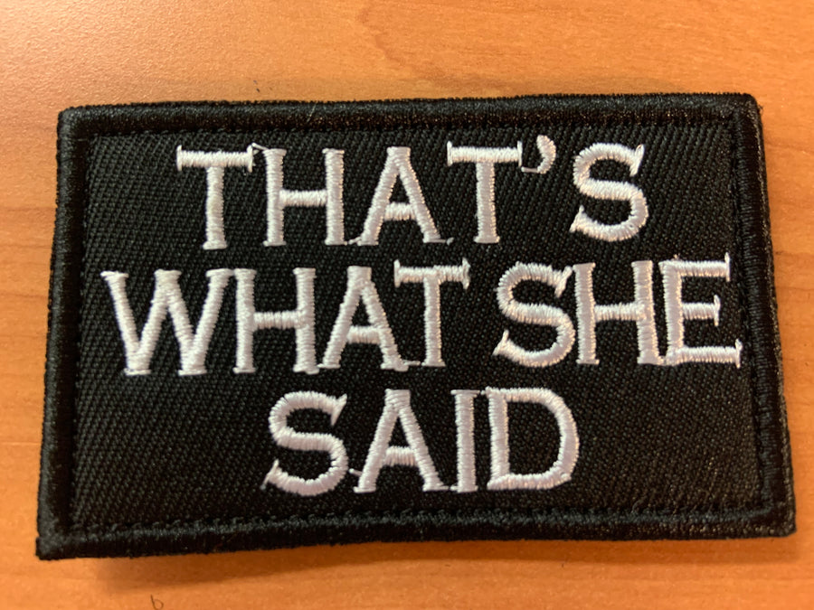 That's What She Said Patch