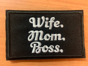 Wife, Mom, Boss Patch
